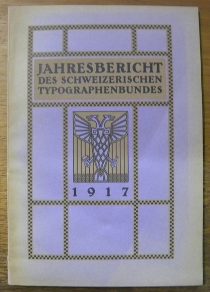 JAHRESBERICHT des schweizerischen Typographenbundes pro 1917.
