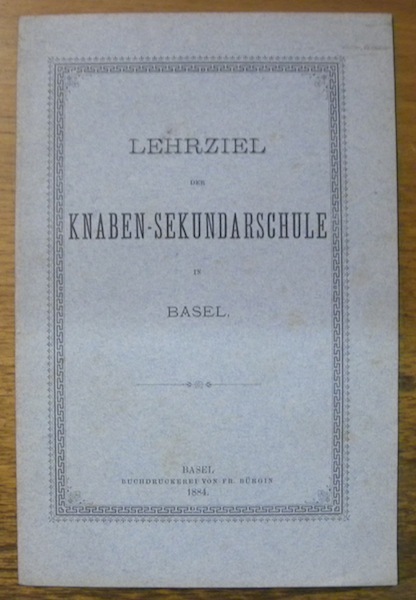 LEHRZIEL der Knaben-Sekundarschule in Basel.