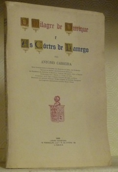 O Milagre de Ourique e As Côrtes de Lamego.