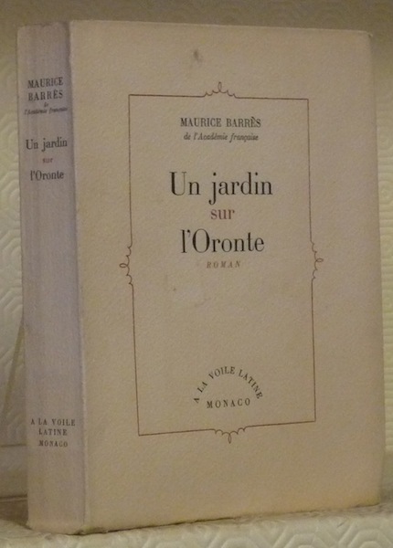 Un jardin sur l’Oronte. Roman. Illustrations de Goor.