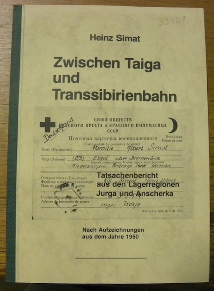 Zwischen Taiga und Transsibirienbahn. Nach Aufzeichnungen aus dem Jahre 1950.