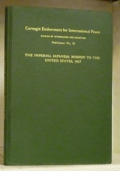The Imperial Japanese Mission 1917. A Record of the Reception …