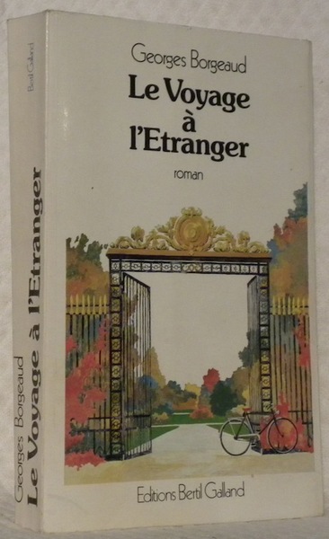 Le voyage à l’étranger. Roman.