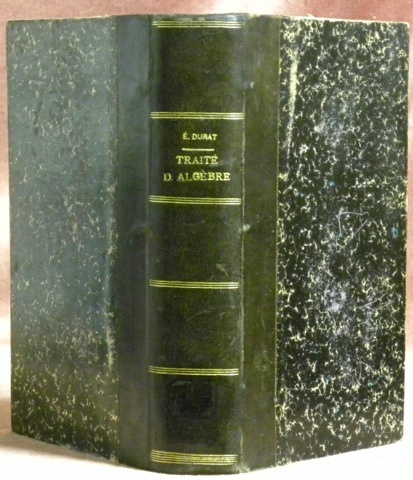 Traité d’Algèbre élémentaire à l’usage des Lycées, des Collèges et …