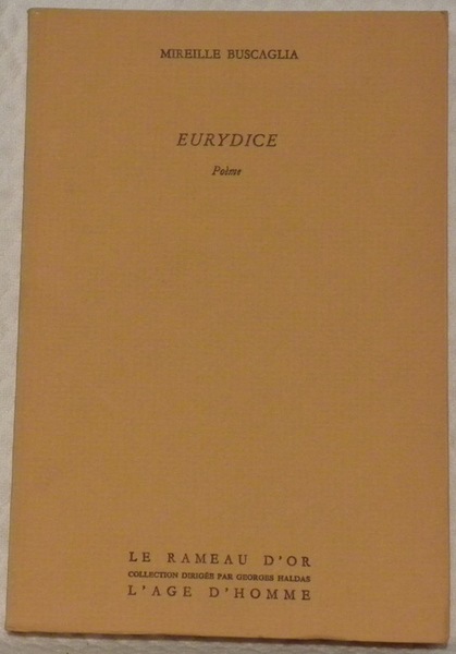 Eurydice. Poème. Collection Le Rameau d’Or.