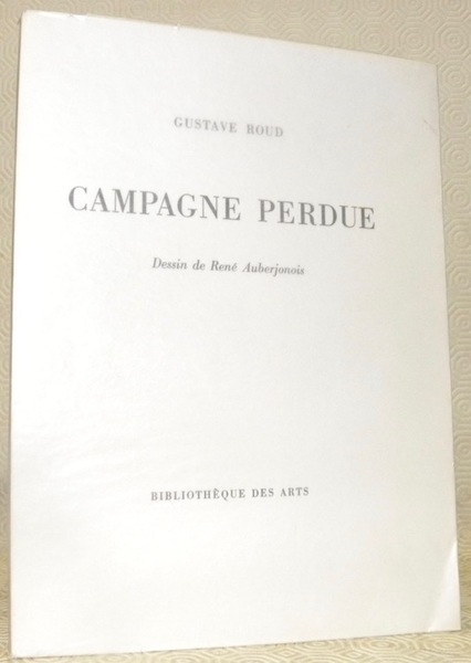 Campagne perdue. Dessin de René Auberjonois.