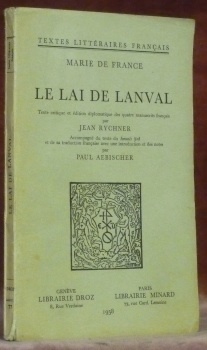Le Lai de Lanval. Texte critique et édition diplomatique des …