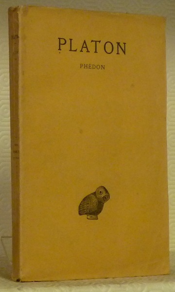Phédon. Platon oeuvres complètes. Tome IV, Ier Partie. Texte établi …
