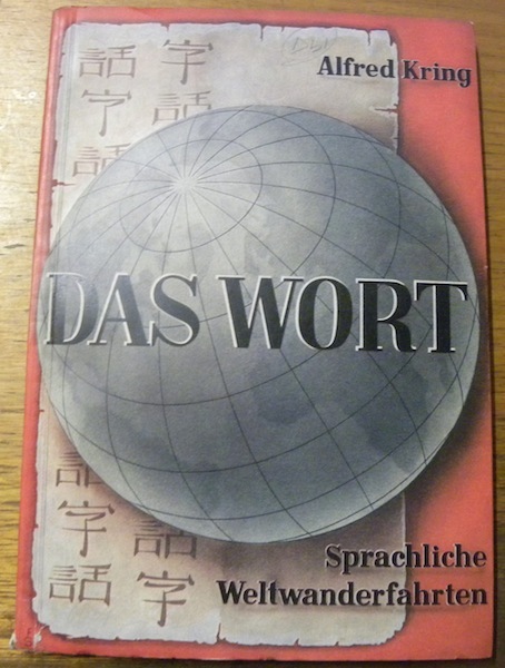 Das Wort zwischen Babel und Pfingstwunder. Sprachliche Weltwanderfahrten kreuz und …