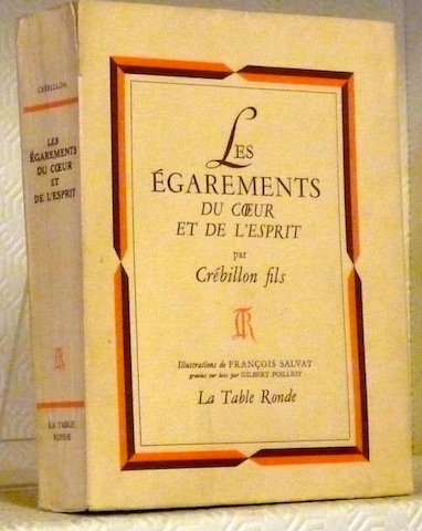 Les égarements du coeur et de l’esprit. Illustrations de François …