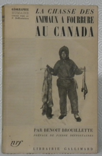 La chasse des animaux à fourrure au Canada. Préface de …
