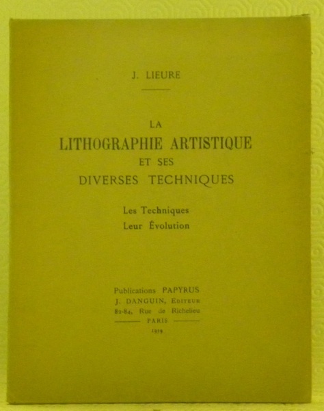 La lithographie artistique et ses diverses techniques. Les techniques. Leur …