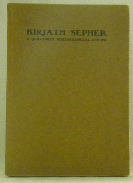 KIRJATH SEPHER a quarterly bibliographical review of the Jewish National …