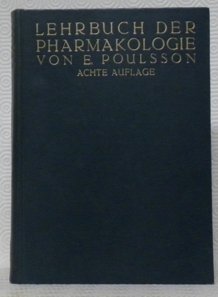 Lehrbuch der Pharmakologie. Für Ärzte und Studierende. Deutsche Original-Ausgabe besorgt …