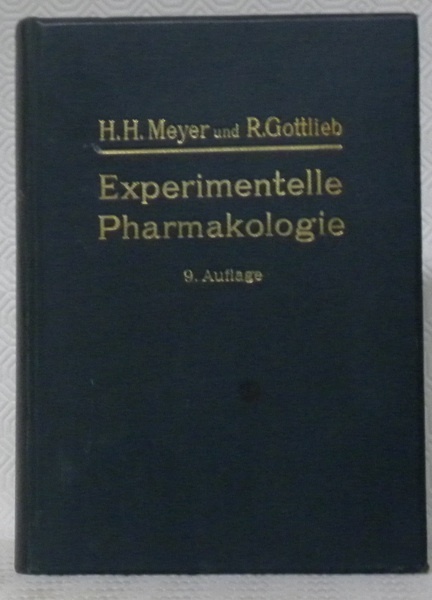 Die experimentelle Pharmakologie als Grandlage der Arzneibehandlung. 9. Auflage durch …