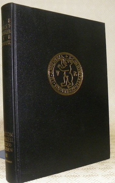 Die Kunstdenkmäler des Kantons Appenzel Ausserrhoden. Band III. Der Bezirk …