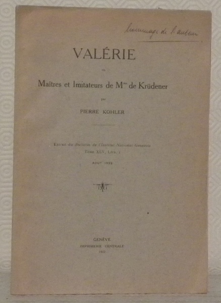 Valérie ou Maîtres et imitateurs de Mme de Krüdener. Extrait …