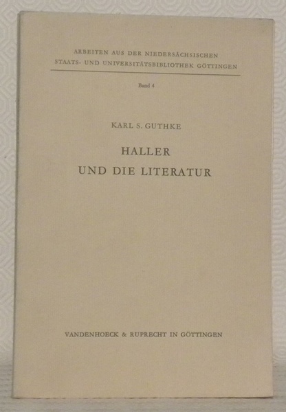 Haller und die Literatur. Arbeiten aus der Niedersächsischen Staats- und …