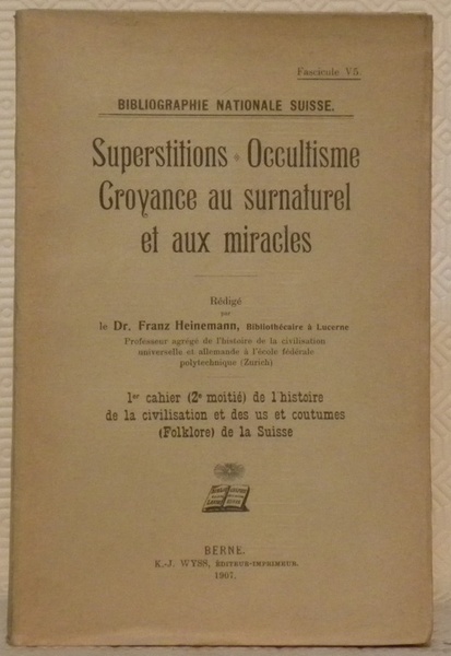Superstitions. Occultisme. Croyance au surnaturel et aux miracles. 1er cahier …