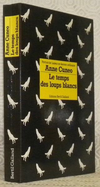 Le temps des loups blancs.