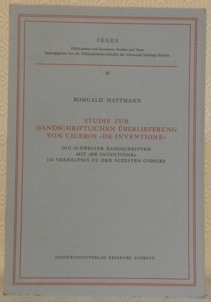 Studie zur Handschriftlichen Überlieferung von Ciceros “De inventione” Die schweizer …