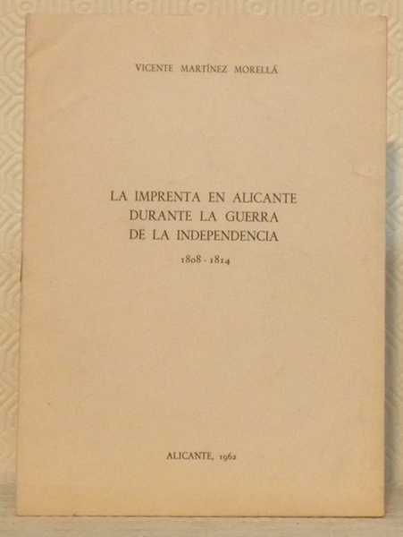 La imprenta en Alicante durante la guerra de la independencia …