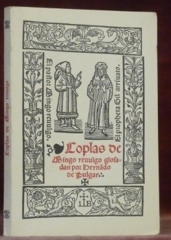 COPLAS DE MINGO REVULGO. Glosadas por Hernando del Pulgar.