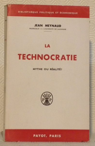 La technocratie. Mythe ou réalité?