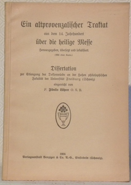 Ein altprovenzalischer Traktat aus dem 14. Jahrhundert über die heilige …