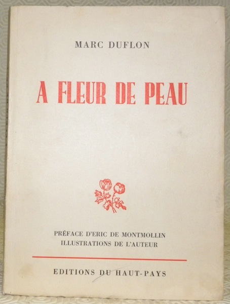 A fleur de peau. Préface d’Erice de Montmollin. Illustrations de …