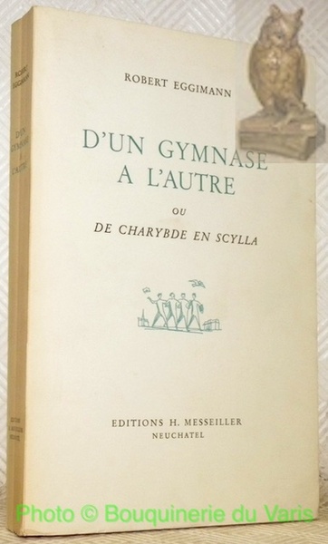 D’un gymnase à l’autre ou de Charybde en Scylla. Illustrations …