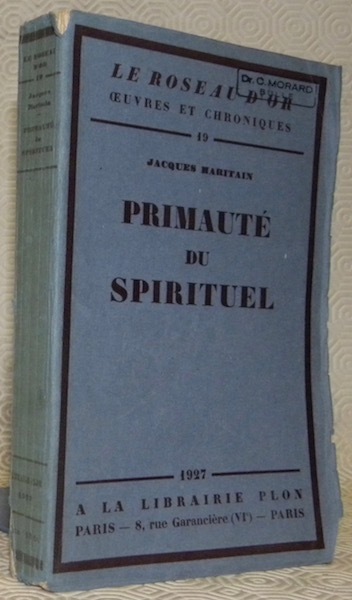 Primauté du spirituel. Collection Le Roseau d’Or.