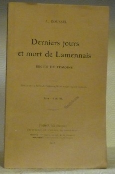 Derniers jours et mort de Lamennais. Récits de témoins. Extrait …