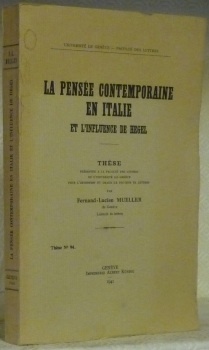 La pensée contemporaine en Italie et l’influence de Hegel.Thèse.