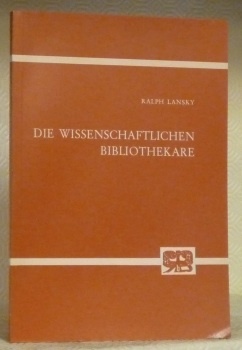 Die Wissenschaflichen Bibliothekare in der Bundesrepublik Deutschland.