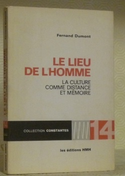 Le lieu de l’homme. La Culture comme distance et mémoire.