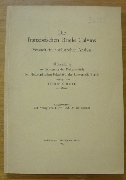 Die französischer Briefe Calvins. Versuch einer stilistiche Analyse. Abhandlung.