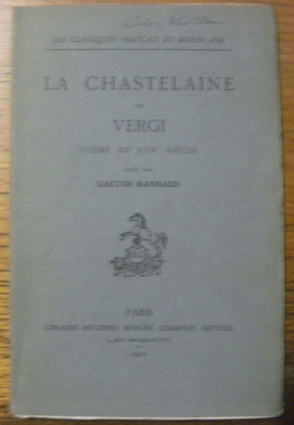 La Chastelaine de Vergi. Poème du XIIIe siècle. Edité par …