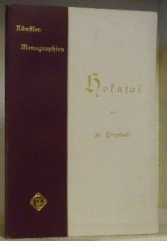 Hokusai. Mit 97 Abbildungen und 6 farbigen Einschaltbildern. “Künstler-Monographien, LXVIII.”
