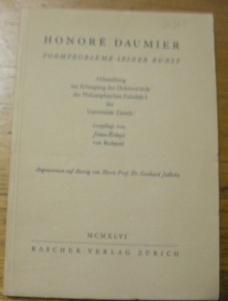 Honoré Daumier Formprobleme seiner Kunst. Angenommen auf Antrag von Herrn …
