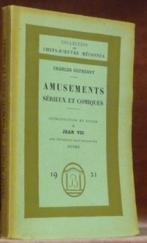 Amusements sérieux et comiques. Introduction et notes de Jean Vic. …