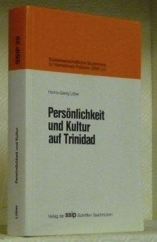 Persönlichkeit und Kultur auf Trinidad. Diss. Sozialwissenschftlicher Studienkreis für Internationale …