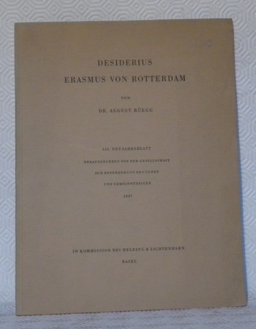 Desiderius Erasmus von Rotterdam. 115 Neujahrsblatt hrsg. von der Gesellschaft …