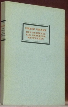 Die Schweiz als Geistige Mittlerin von Muralt bis Jacob Burckhardt.