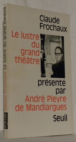 Le lustre du grand théâtre. Présenté par A(ndré) Pieyre de …