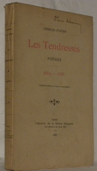 Les Tendresses. Poésies. 1883-1886. 2e édition corrigée et augmentée.