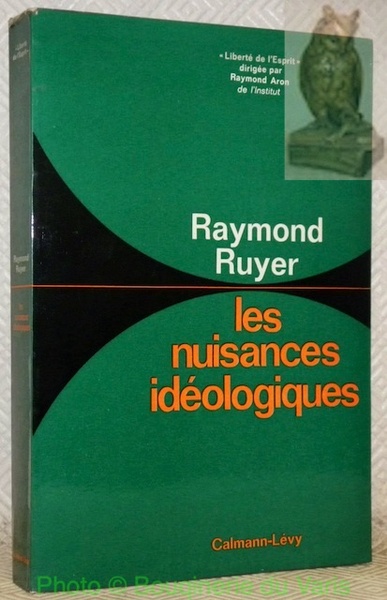 Les nuisances idéologiques.