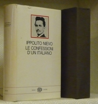 Le confessioni d’un italiano. Prefazione di Emilio Cecchi.
