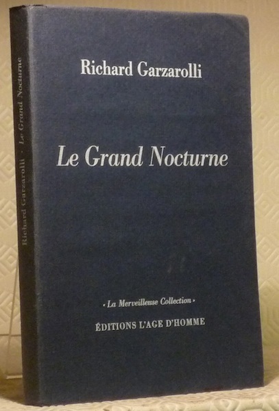 Le Grand Nocturne. Collection La Merveilleuse Collection.