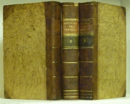 Histoire de Fénélon. Composé sur les manuscrits originaux. Seconde édition, …
